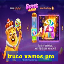 truco vamos pro